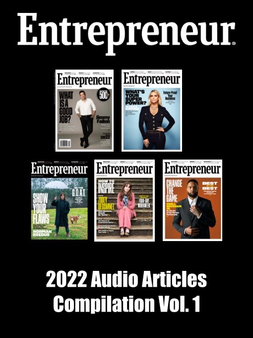 Title details for Entrepreneur Magazine: 2022 Audio Articles Compilation, Volume 1 by ZINIO Audio - Available